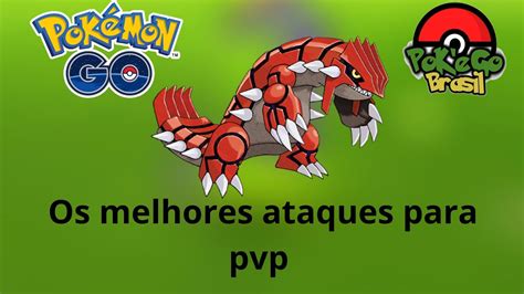 melhores ataques groudon.